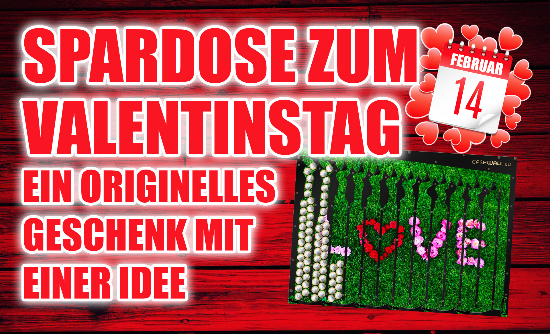 Spardose zum Valentinstag – ein originelles Geschenk mit einer Idee